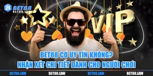 BET88 Có Uy Tín Không